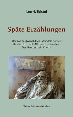 Leo N Tolstoi, Peter Bürger - Späte Erzählungen, Häftad