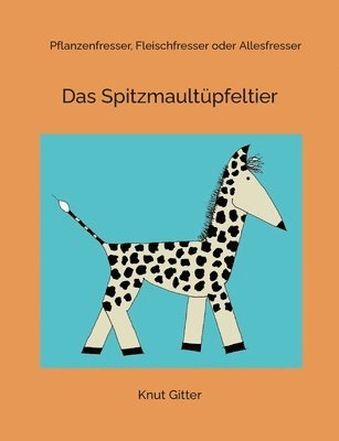 bokomslag Das Spitzmaultpfeltier