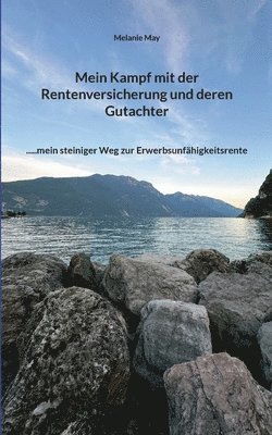 Mein Kampf mit der Rentenversicherung und deren Gutachter 1