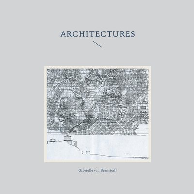 Gabrielle Von Bernstorff, Gabrielle von Bernstorff, Gabrielle von Bernstorff - Architectures, Häftad