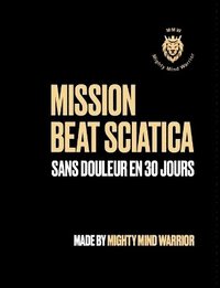 bokomslag Mission Beat Sciatica