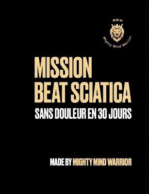 Alain Biankeu - Mission Beat Sciatica, Häftad