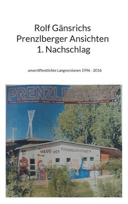 bokomslag Rolf Gnsrichs Prenzlberger Ansichten - 1. Nachschlag