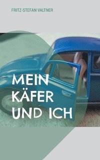 bokomslag Mein Käfer und ich