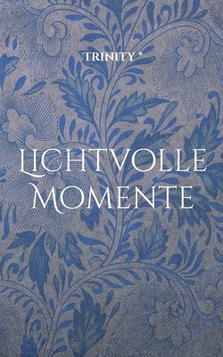 Lichtvolle Momente 1