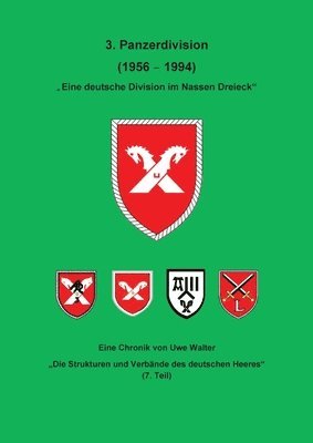 bokomslag Die 3. Panzerdivision - Eine Division im nassen Dreieck': 'Die Strukturen und Verbände des deutschen Heeres' (7. Teil )