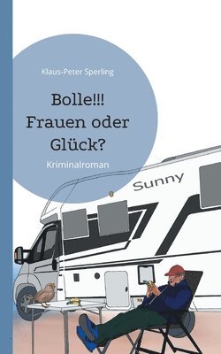 Bolle!!! Frauen oder Glck? 1