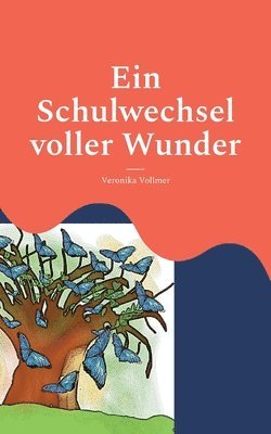 Schulwechsel voller Wunder