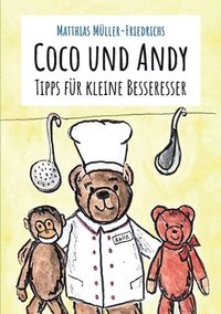 bokomslag Coco und Andy - Tipps fr kleine Besseresser