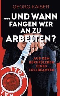 bokomslag ... und wann fangen wir an zu arbeiten?