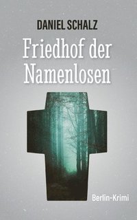 bokomslag Friedhof der Namenlosen