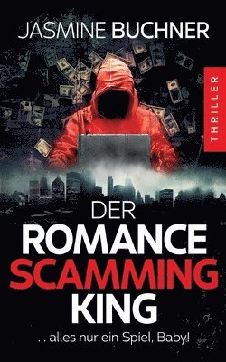 Buchner Jasmine - Der Romance Scamming King, Häftad