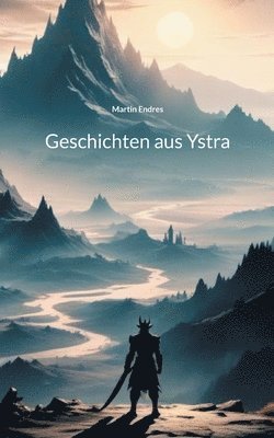 Martin Endres - Geschichten aus Ystra, Häftad