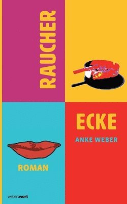 Anke Weber - Raucherecke, Häftad