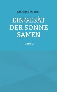 bokomslag Eingesät der Sonne Samen
