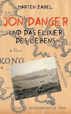 bokomslag Jon Danger und das Elixier des Lebens