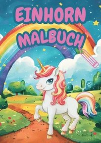 bokomslag Das große Einhorn Malbuch: Magische Abenteuer zum Ausmalen mit 68 wunderschönen Motiven / Freude schenken, die bleibt!