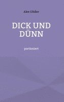 Dick und Dünn 1