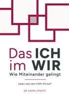 bokomslag Das ICH im WIR: Wie Miteinander gelingt
