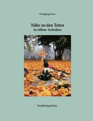 Wolfgang Rinn - Nähe zu den Toten, Häftad