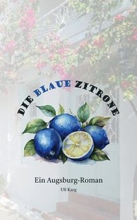 bokomslag Die Blaue Zitrone