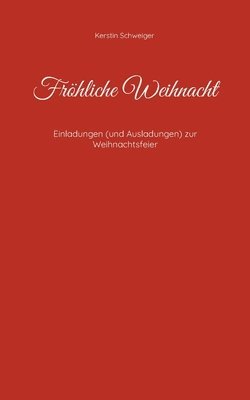 bokomslag Fröhliche Weihnacht: Einladungen (und Ausladungen) zur Weihnachtsfeier