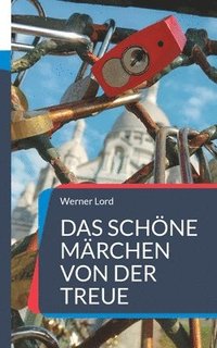 bokomslag Das schne Mrchen von der Treue