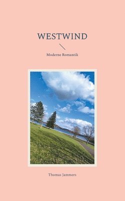 Westwind: Moderne Romantik 1