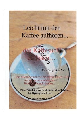 Sandor Keszthelyi - leicht mit den kaffee aufhören, Häftad