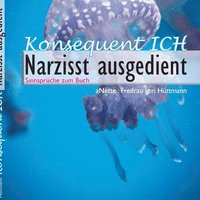 bokomslag Konsequent Ich - Narzisst ausgedient