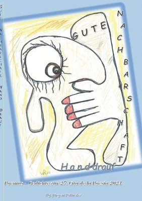 Gute Nachbarschaft, Hand drauf - Buena vecindad, apretón de manos