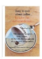 Easy to quit about coffee... 1