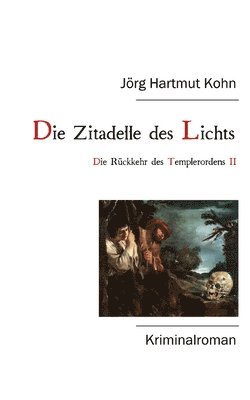 Jörg Hartmut Kohn - Zitadelle des Lichts, Häftad