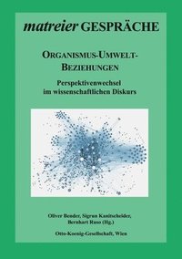 bokomslag Organismus-Umwelt-Beziehungen: Perspektivenwechsel im wissenschaftlichen Diskurs