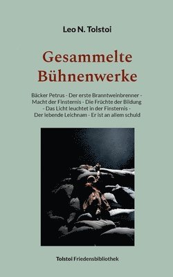 Leo N Tolstoi, Peter Bürger - Gesammelte Bühnenwerke, Häftad