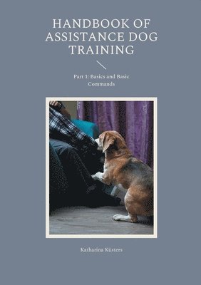 Handbook of Assistance Dog Training 1