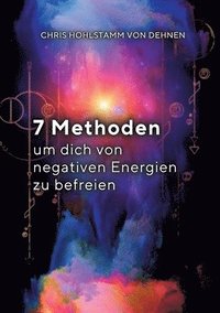 bokomslag 7 Methoden, um dich von negativen Energien zu befreien!