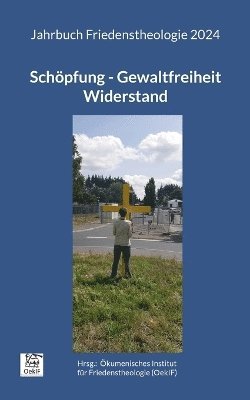 Matthias-W Engelke, Stefan Federbusch Ofm, Gudula Frieling - Schöpfung - Gewaltfreiheit - Widerstand, Häftad