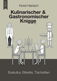 bokomslag Kulinarischer und Gastronomischer Knigge 2100