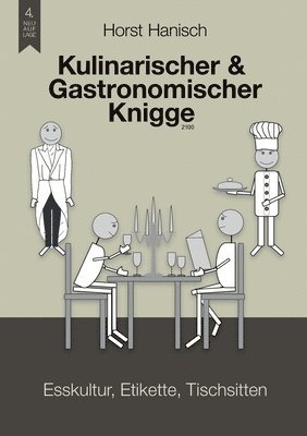 Kulinarischer und Gastronomischer Knigge 2100 1