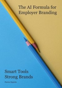 bokomslag AI Formula for Employer Branding