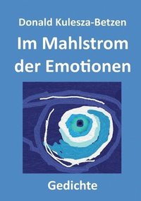 bokomslag Im Mahlstrom der Emotionen