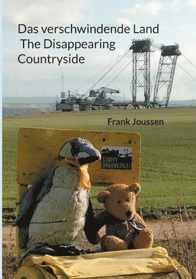 Frank Joussen - verschwindende Land - The Disappearing Countryside, Häftad