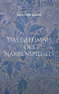 Das Geheimnis des Narrenspiegels 1