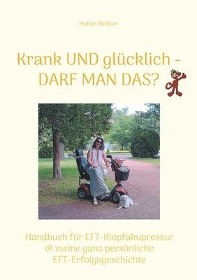 Heike Richter - Krank und glücklich - Darf man das?, Häftad