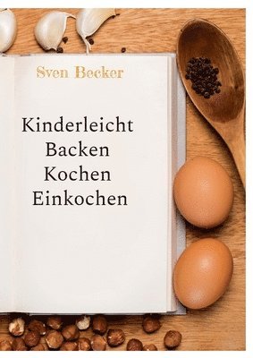 bokomslag Kinderleicht Backen Kochen Einkochen