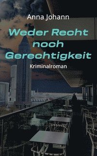 bokomslag Weder Recht noch Gerechtigkeit