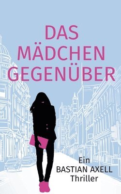 bokomslag Mädchen gegenüber