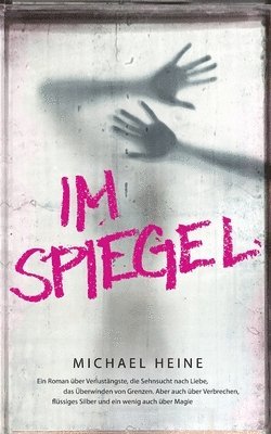 Michael Heine - Im Spiegel, Häftad