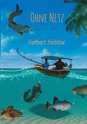 Herbert Hoddow - Ohne Netz, Häftad